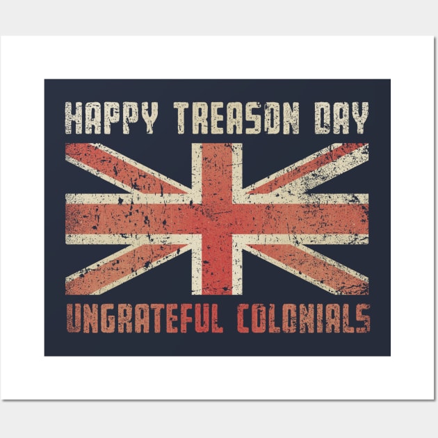 Happy Treason Day Wall Art by kg07_shirts